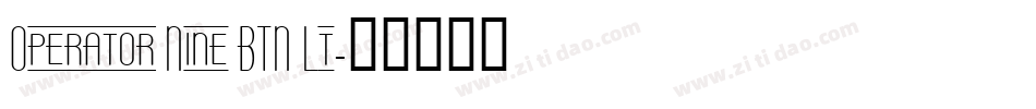 Operator Nine BTN Lt字体转换